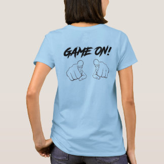 T-shirt Apportez des jeux à votre garde-robe ... Game On!