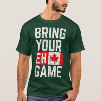 T-shirt Apportez votre Eh Jeu Canadian Flag Canada Pride (