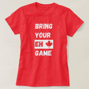 T-shirt Apportez votre jeu Eh, Canada drôle avec la feuill