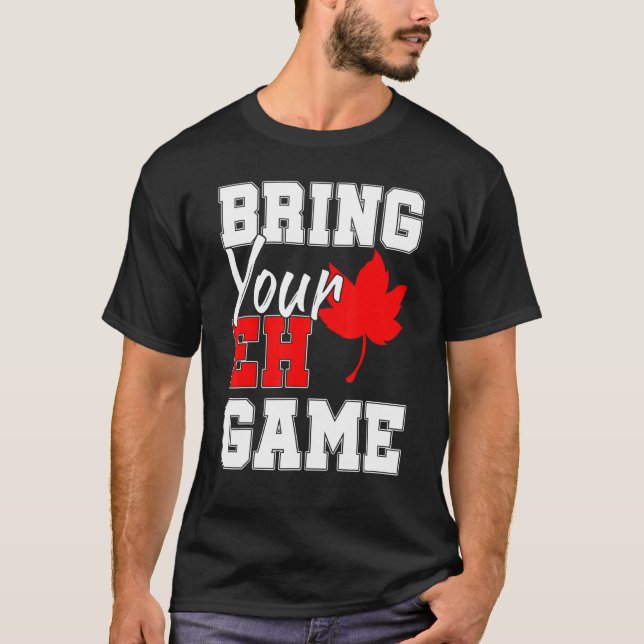 T-shirt Apportez Votre Jeu Eh Jeu Canadian Maple Leaf Pays (Devant)
