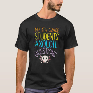 T-shirt Appréciation de l'enseignant de 4e année I Axolotl