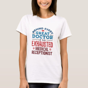 T-shirt Appréciation réceptionniste Médicale épuisée