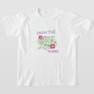 T-shirt Appréciez Les Petites Choses