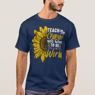 T-shirt Apprendre Le Changement Que Vous Voulez Voir L'Éco