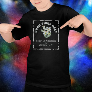 T-shirt Apprentissage et conception de Good Vibes uniqueme