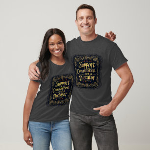 T-shirt Appuyer La Constitution Et Non Un Dictateur