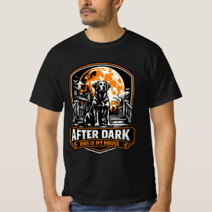 T-shirt Après la tombée de la nuit, c'est ma maison Labrad