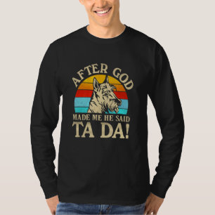 T-shirt Après Que Dieu M'Ait Fait Il A Dit Ta Da Scottish