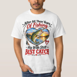 T-shirt Après toutes ces années de pêche, ma femme est tou