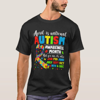 T-shirt April is National Autism Awareness Month  Autism A