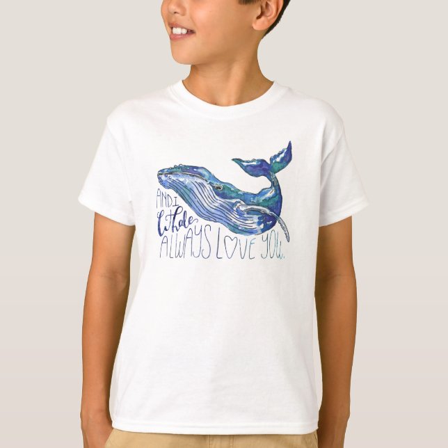 T-shirt Aquarelle Baleine - I Whale Toujours Vous Aimez (Devant)