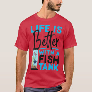 T-shirt Aquarium D'Eau Salée La Vie Est Meilleure Avec Un 