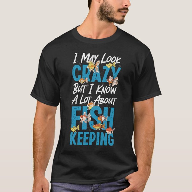 T-shirt Aquarium Poisson Garder J'Ai Peut-Être L'Air Fou M (Devant)