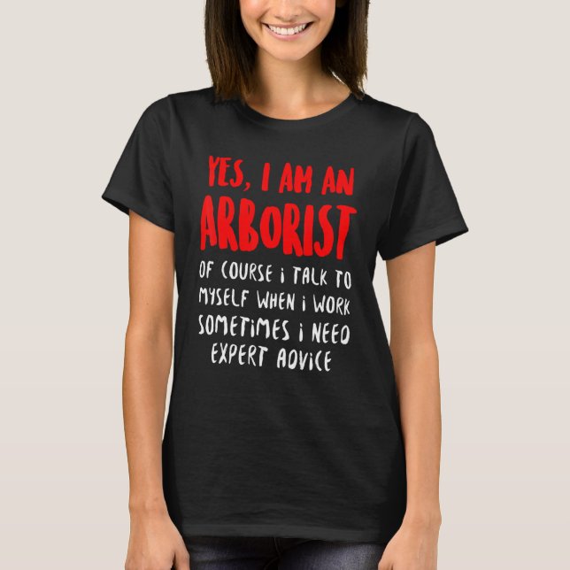 T-shirt Arborist Expert Tree Surgeon Arboriculturist 1 (Devant)