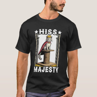 T-shirt Arbre à griffer Chat Hiss Majesty Chat