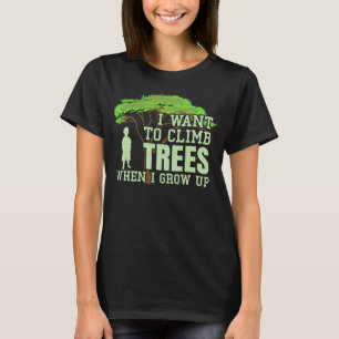 T-shirt Arbre Climber futur Arboriste Funny Arbre Escalade