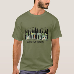 T-shirt Arbres plantes - Sauvez notre planète, Cool - T-sh