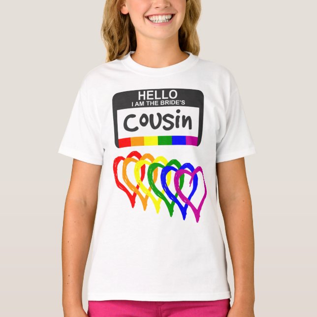 T-shirt Arc-en-ciel - Coeurs Mariée Cousin Nom Badge (Devant)