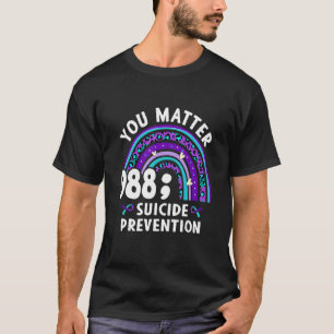 T-shirt Arc en ciel Vous Comptez 988 Semaine de prévention