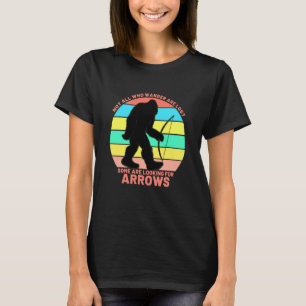 T-shirt Arc Flèche Pas Tous Errer Perdu Chaud Femmes Tir à
