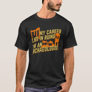 T-shirt Archéologie Technicien de terrain Archéologue Cade
