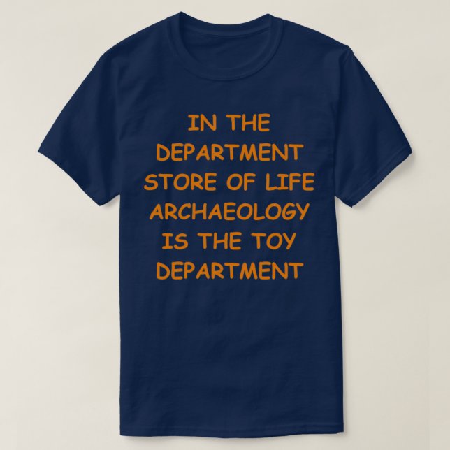 T-shirt Archeology Joke 9 (Design devant)