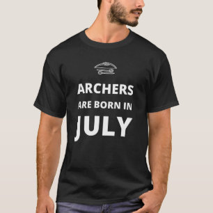 T-shirt Archers sont nés en juillet