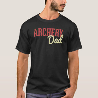 T-shirt Archery Dad Bow And Arrow Fathers Day Archer