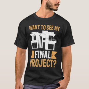 T-shirt Architect Veut Voir Mon Projet Final