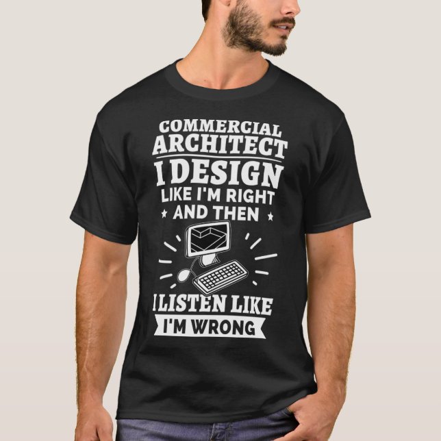 T-shirt Architecte commercial J'aime J'ai raison (Devant)