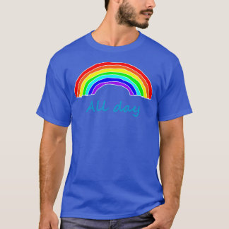 T-shirt Arcs-en-ciel toute la journée