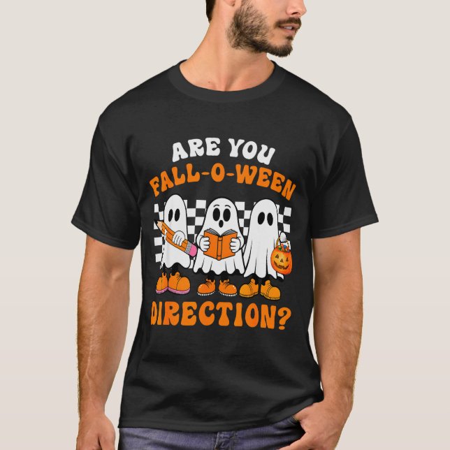 T-shirt Are You Fall O Ween Directions Funny Ghost Teacher (Devant)