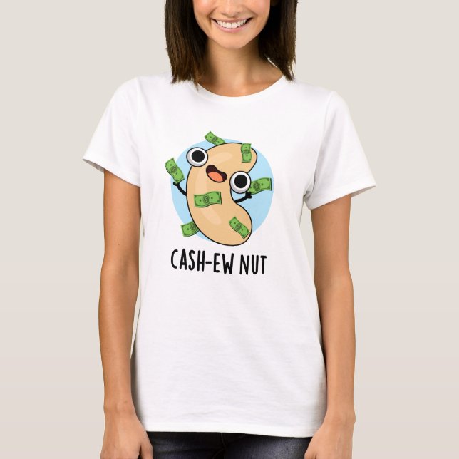 T-shirt Argent Nut Nut Funny Cashew Nut Pun (Devant)