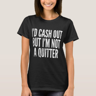 T-shirt Argent Retiré, Mais Pas Un Peu Amusant