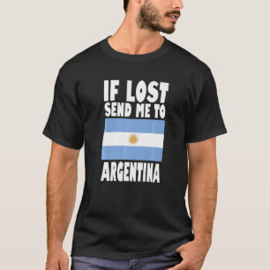 T-shirt Argentine Drapeau Design Si perdu envoyez-moi à Ar