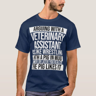T-shirt Argumenter Avec Un Assistant Vétérinaire, C'Est Co