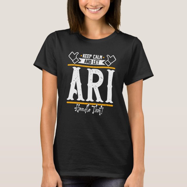T-shirt Ari Gardez votre calme et laissez Ari gérer cela (Devant)