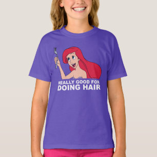 T-shirt Ariel Vraiment bien faire les cheveux