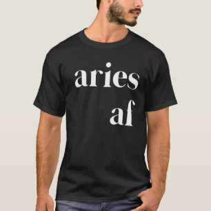 T-shirt Aries AF Femmes Mens Funny Zodiac Astrologie Naiss
