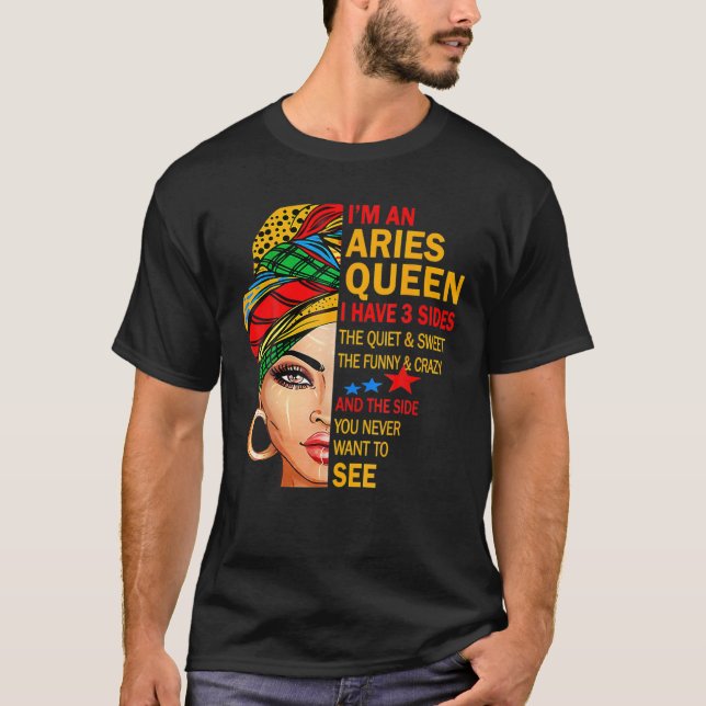 T-shirt Aries Queen I have 3 Sides Fundy Birthday Cute Ari (Devant)