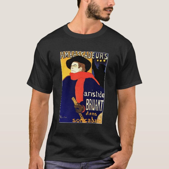 T-Shirt: Aristide Bruant by Toulouse-Lautrec T-Shirt (Front)