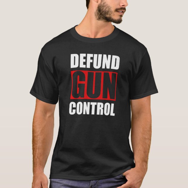 T-shirt Arme à feu Pro Gun Control Defund 2A 2e AM (Devant)
