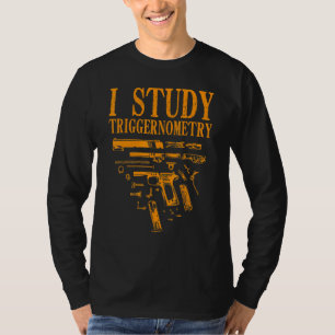 T-shirt Arme Pour Hommes Femmes J'Étudie Triggernomeetrie