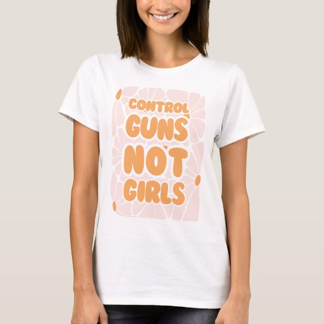 T-shirt Armes de contrôle pas les filles - rétro floral (Devant)