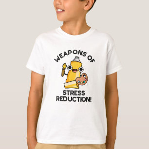 T-shirt Armes De Stress Réduction Drôle Artiste Pun