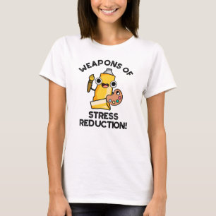 T-shirt Armes De Stress Réduction Drôle Artiste Pun
