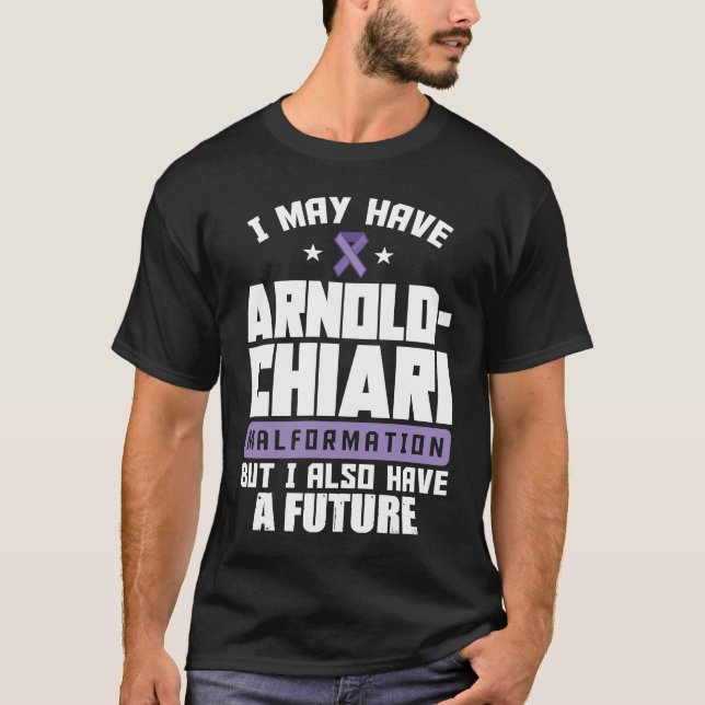 T-shirt Arnold Chiari Malformation Warrior Future Awarenes (Devant)