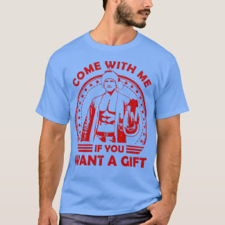 T-shirt Arnold Schwarzenegger Venez Avec Moi Si Vous Voule