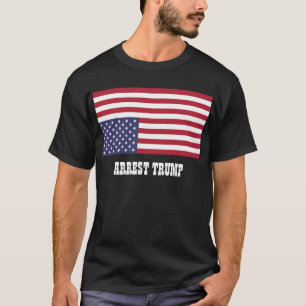 T-SHIRT ARREST TRUMP