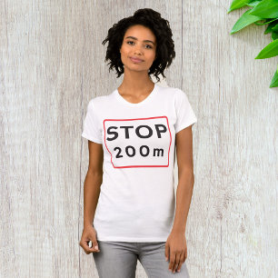 T-shirt Arrêt 200m Signal routier Sécurité de la signalisa